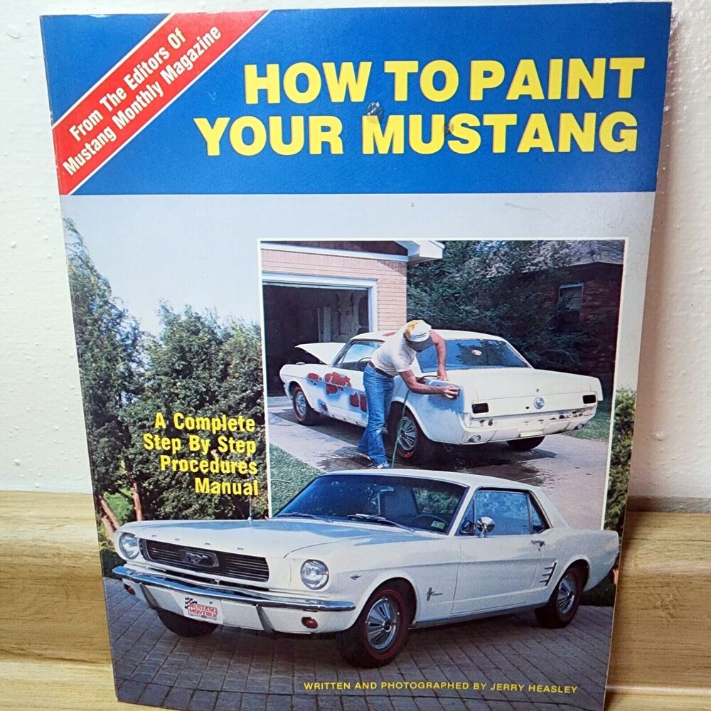 How to Paint Your Mustang by Jerry Heasley PB Vintage 1982 Magazine Nice Shape